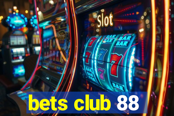 bets club 88